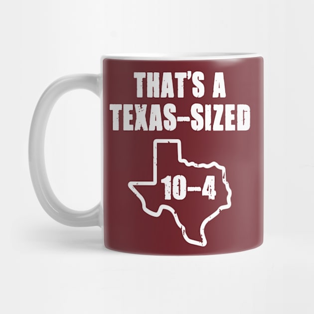 Texas Sized 10-4 by wildbot